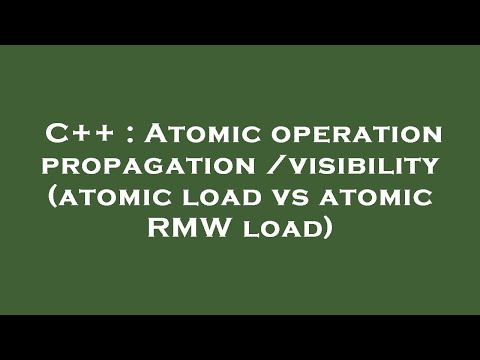 C++ : Atomic operation propagation/visibility (atomic load vs atomic RMW load)