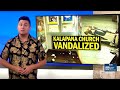 Vandal hits historic Kalapana church, leaving longtime caretaker in tears