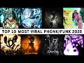 TOP 10 🔥 Top 10 Viral Phonk & Funk Tracks of 2025 (Part 4)