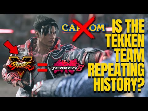 Is Tekken Facing Its Own Capcom Crisis? (SFV & Ono Déjà Vu! - Tekken 8 Season 2)