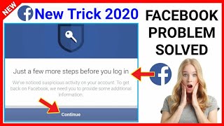 Just A Few More Steps Before You Login Facebook || Just A Few More Steps