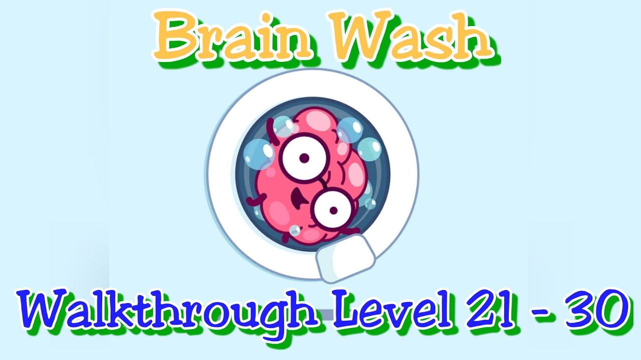Brain Wash Walkthrough level 21 to level 30 - YouTube