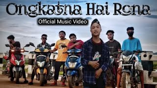 Ongkatna Hai Rona_( music video)_Prod. DJ Sharon