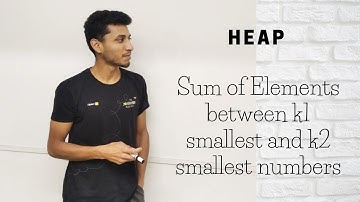 10 Sum of Elements between k1 smallest and k2 smallest numbers