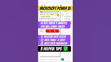 Power BI  ✨3 Helpful Tips  ☑️ Calendar Table & Sort  by column ✨ Relative Date Slicer ✨Auto Date 🗓️