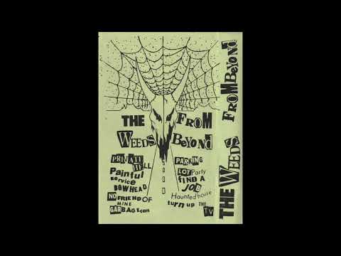 The Weeds - From Beyond (Full Tape) 1988 Punk