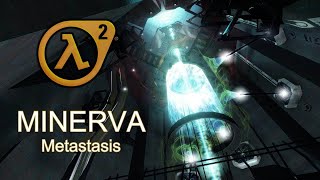 Half-Life 2 Minerva Metastasis 2 (Финал)