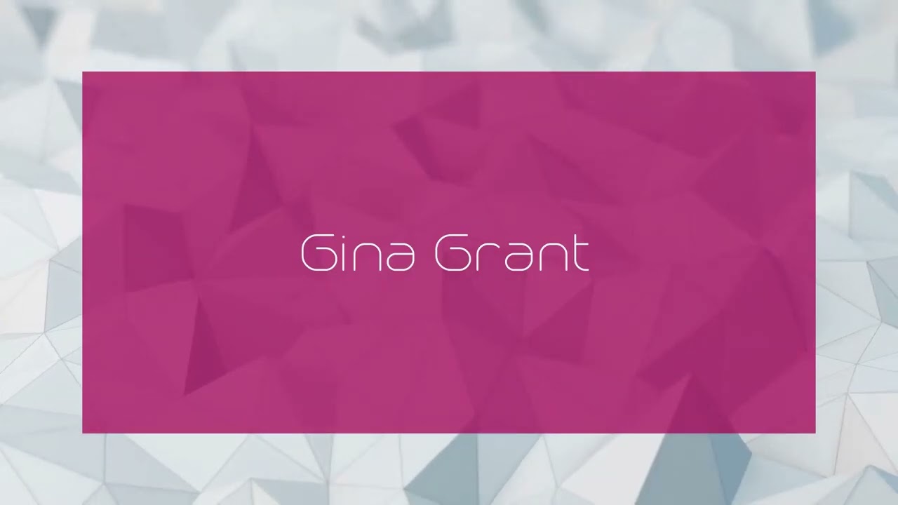 Gina Grant - appearance