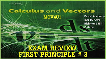 Calculus & Vectors MCV4U Exam Review-First Principle # 3 Pascal Academy Jalil Hajimir #math # limits