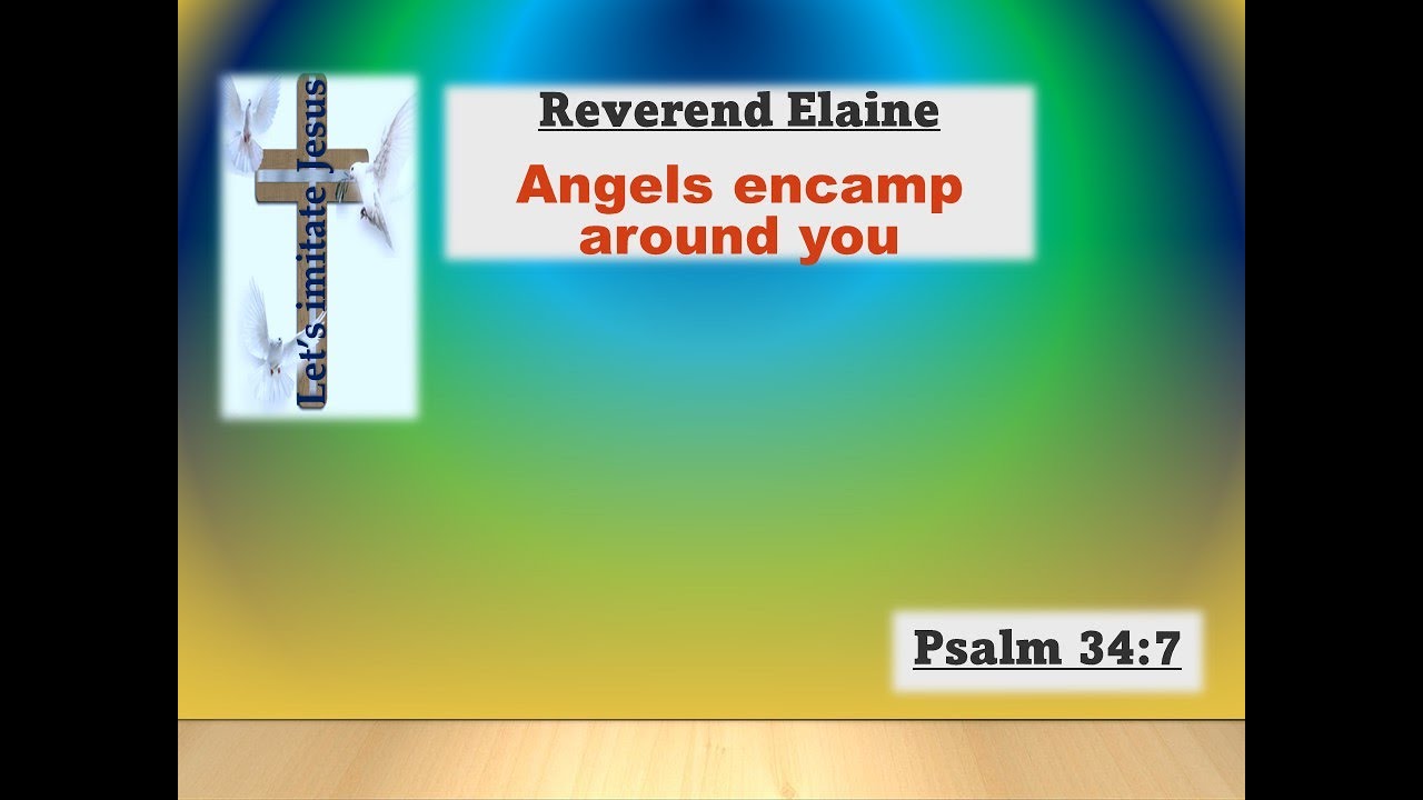 The Angel of the Lord encamp around us YouTube