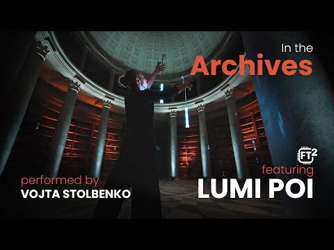 In the Archives - Lumi Poi meets Vojta Stolbenko | Pyroterra Lighttoys