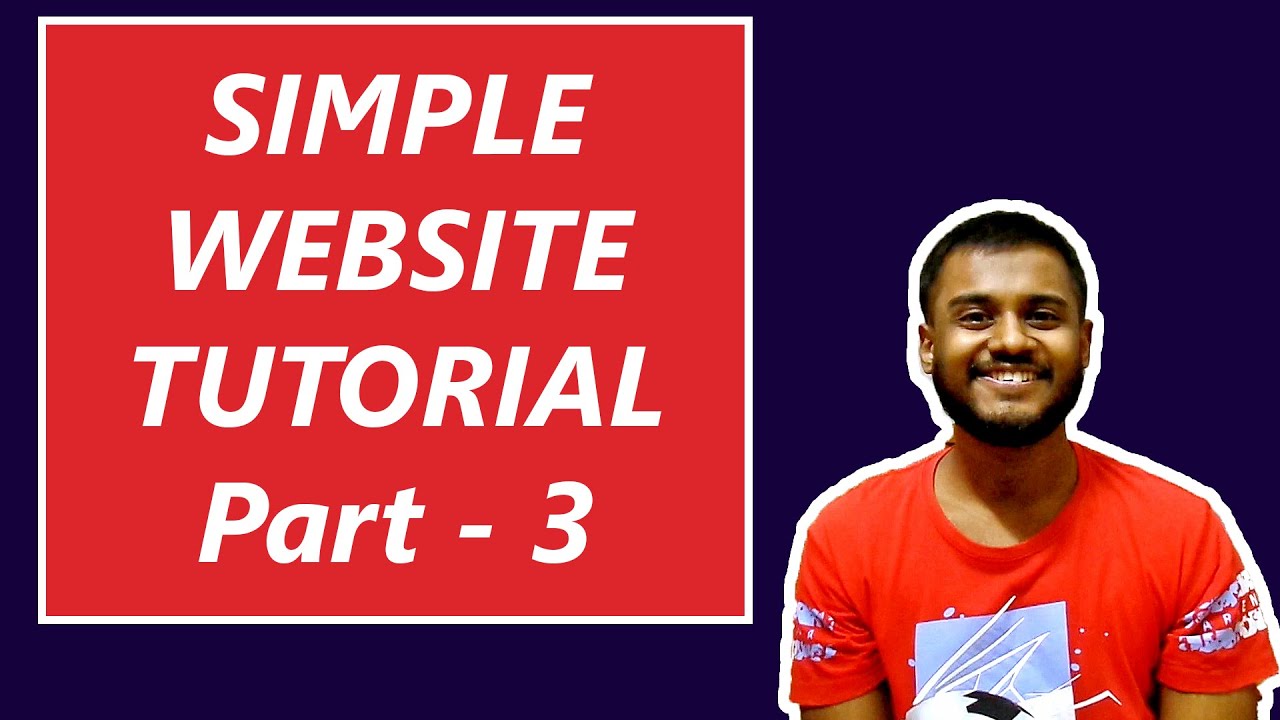 How You can Build a Simple Website Tutorial | Part - 3 - YouTube
