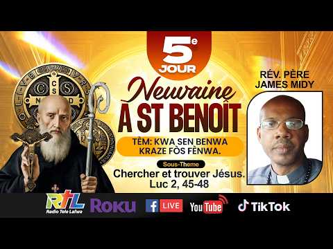 Neuvaine A Saint Benoit (5èm Jour) Lundi 06 Juillet 2026: