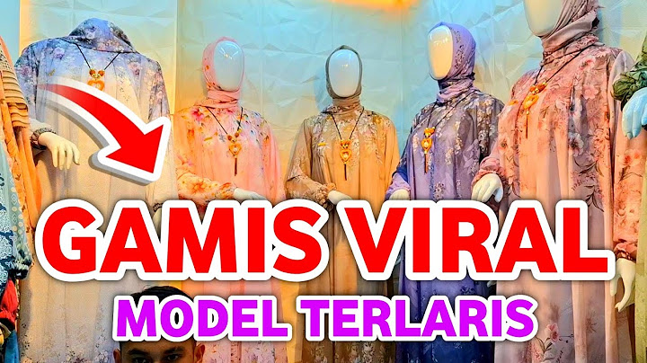 GAMIS VIRAL MODEL TERLARIS HARGA MURAH KUALITAS MEWAH BAGUS BANGET JADI REBUTAN DI PASAR TANAH ABANG