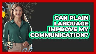 Can Plain Language Improve My Communication?
