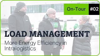 Dynamic load management: What to pay attention to - especially in intralogistics?