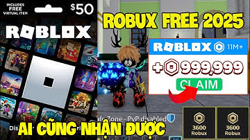 Roblox | Cách Hack Nhận Robux Miễn Phí Mới Nhất 2025 Trên Điện Thoại, Có Full Trái Blox Fruit