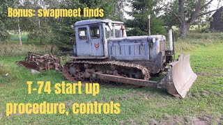 XT3 T-74 start up procedure, controls and swap meet finds.