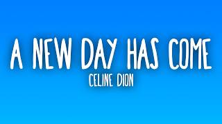Download Lagu Céline Dion - A New Day Has Come MP3