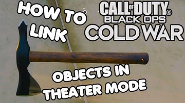 COD BLACK OPS COLD WAR : HOW TO LINK / UNLINK TO OBJECTS IN THEATER MODE