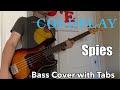 Coldplay  spies bass cover with tabs