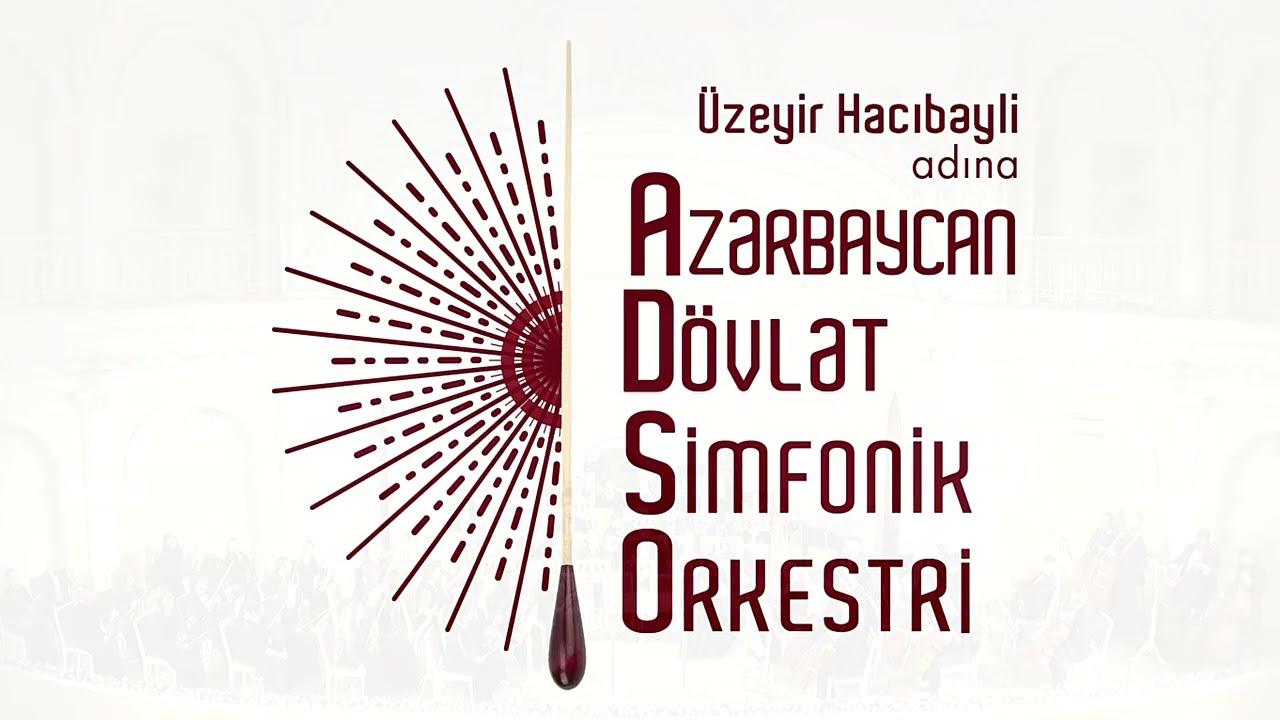 Ü.Hacıbəyli adına Azərbaycan Dövlət Simfonik Orkestri Dirijor – Mustafa Mehmandarov