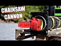 Shooting RUNNING CHAINSAWS out from Cannon