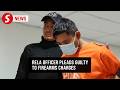 Rela man pleads guilty to possessing firearm, ammo, fake gun, kerambit