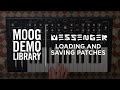 Messenger | Loading and Saving Patches