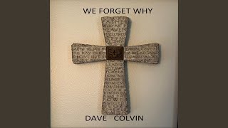 We Forget Why