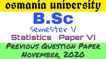 Statistics | Paper VI | Previous Question Paper November 2020 | BSc 5th Semester | Degree | OU