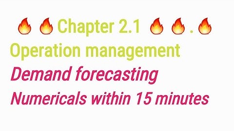 Chapter 2.1 demand forecasting operation management
