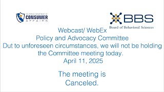 Board of Behavioral Sciences - Policy & Advocacy Committee April 11, 2025