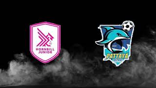 ยูธลีก Youth League HORNBILL JUNIOR พบ PATTAYA DOLPHINS รอบ 4 ทีมสุดท้าย ชนะเข้าสู่รองชิง[ครึ่งหลัง]