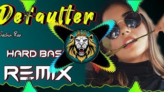 Defaulter R Nait | Dj Remix Hard Bass | Vibration Punch Mix 🦅 | Punjabi Viral Song | Sachin Mixing 🪽