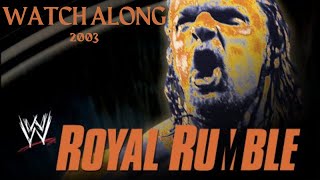 WWE Royal Rumble 2003 Watch Along