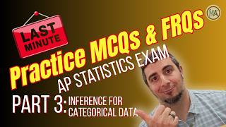 The Ultimate Last Minute AP Stats Exam Prep Guide 2026 - Part 3: Inference for Categorical Data