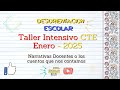 Rumbo al Taller Intensivo Docentes - Enero 2025
