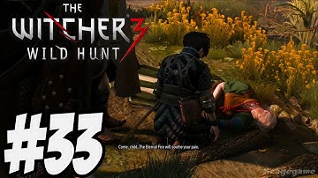 The Witcher 3 Wild Hunt - Gameplay Walkthrough Part 33 [ HD ]
