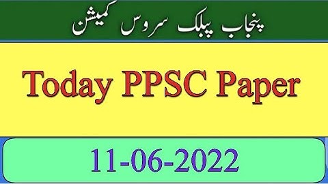 Today PPSC Paper|Held on 11-06-2022