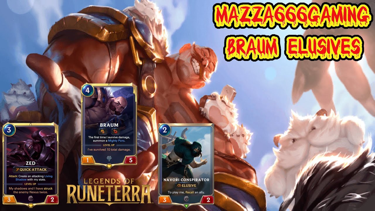 Legends Of My Latest Deck Braum/Zed Elusives Ranked