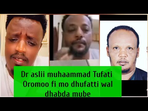 Dr Aslii Muhaammad Tufati Oromoo Fi Mo Dhufatti Wal Dhabda Mube
