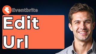 Celebrity How To Edit Eventbrite Url [2026 Guide] Net Worth
