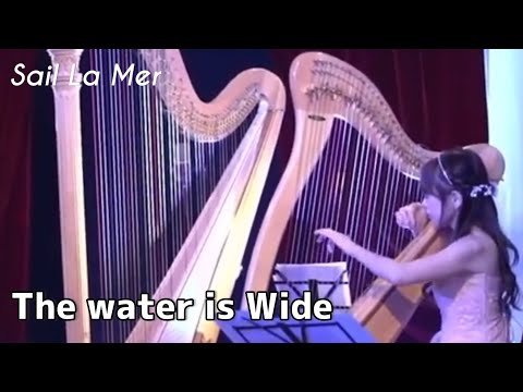 Sail La Mer  (セイル・ラ・メール)  /  The Water Is Wide