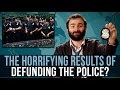 The Horrifying Results of Defunding The Police? - SOME MORE NEWS