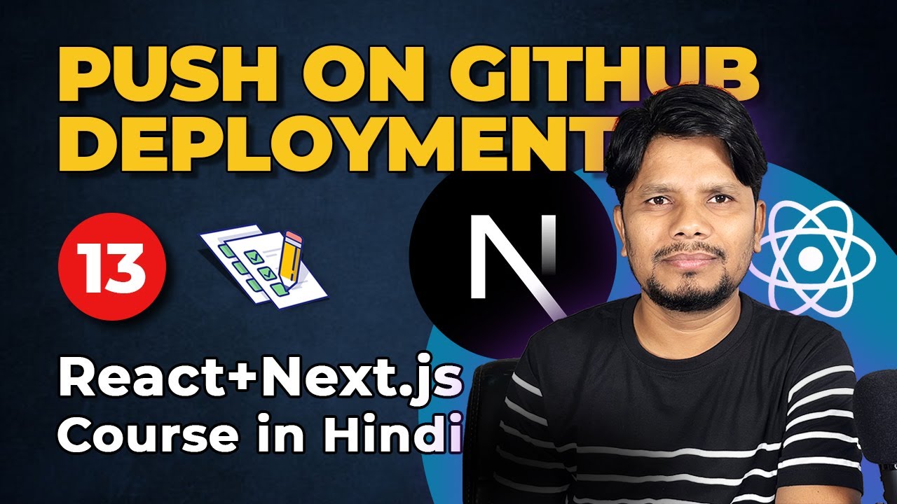 Part #13 (Final) - Code Push to GitHub | Project Deployment | React ...