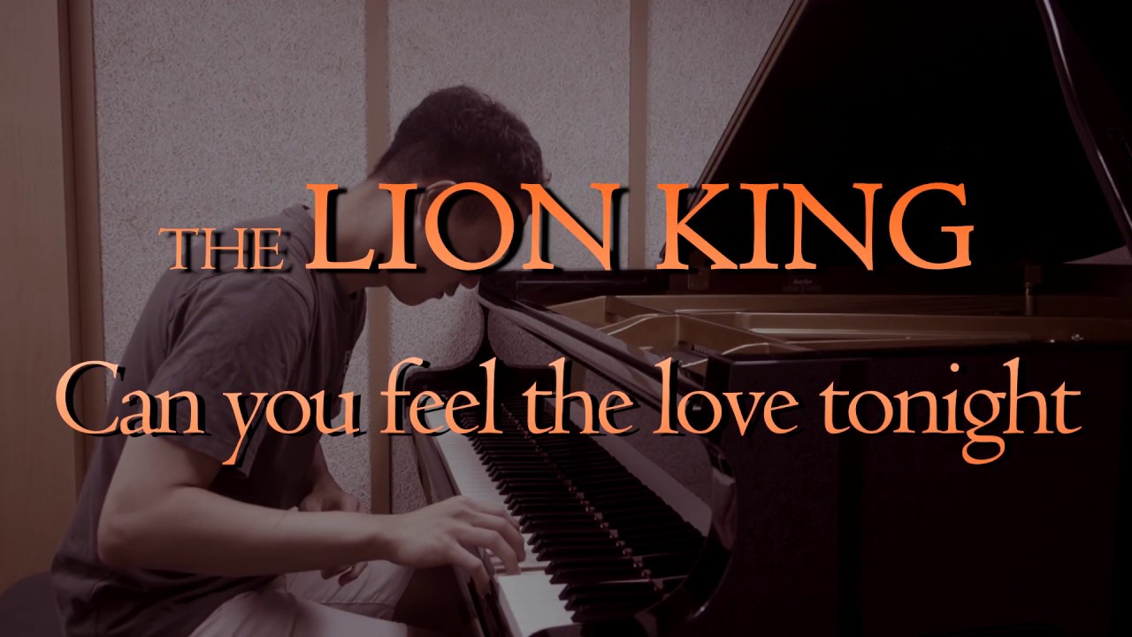 Can you feel the love tonight [The Lion King 2019 OST] (piano cover ...
