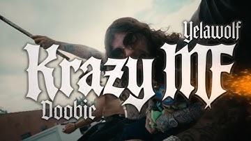 Doobie - Krazy MF w/ Yelawolf (Official Video)