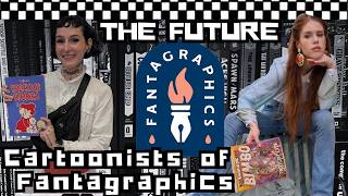 Future cartoonists of Fantagraphics |  Kayla E. | Raquelle Jac | Underground Comix