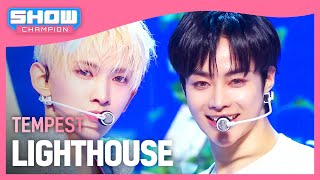 [COMEBACK] 템페스트(TEMPEST) - LIGHTHOUSE l Show Champion l EP.510 l 240320